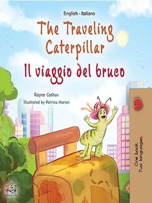 cover image of The Traveling Caterpillar / Il viaggio del bruco